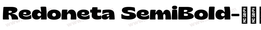 Redoneta SemiBold字体转换 Redoneta SemiBold字体转换
